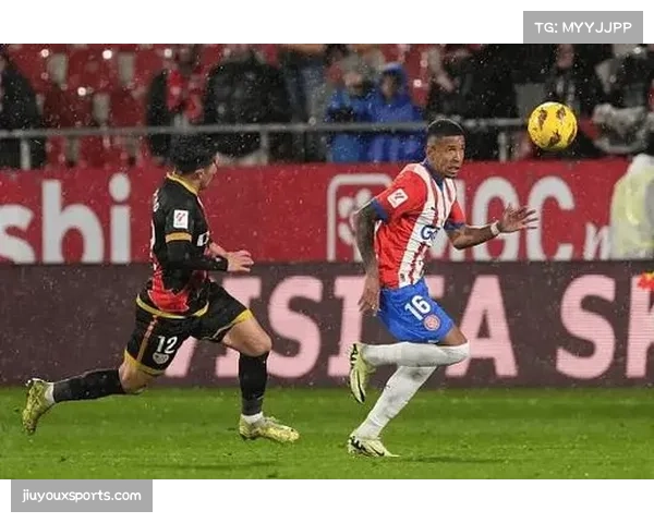 塞维利亚伤病满营赫罗纳防守反击战术客场抢分成功